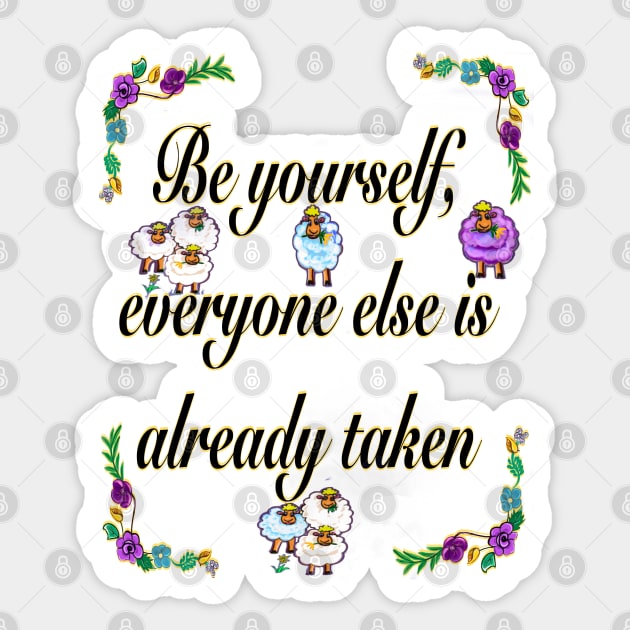 2022 Be yourself 3-  Inspirational motivational affirmation Sticker by Artonmytee